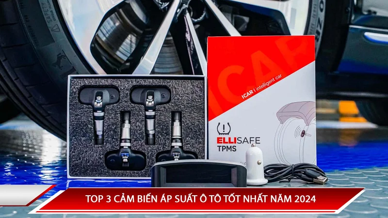 TOP 3 CẢM BIẾN ÁP SUẤT Ô TÔ ĐÁNG MUA THÁNG 7/2024