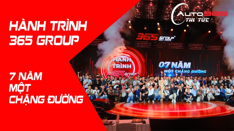 SỰ KIỆN HÀNH TRÌNH 365 GROUP - 7 NĂM MỘT CHẶNG ĐƯỜNG - CỘT MỐC ĐÁNG NHỚ