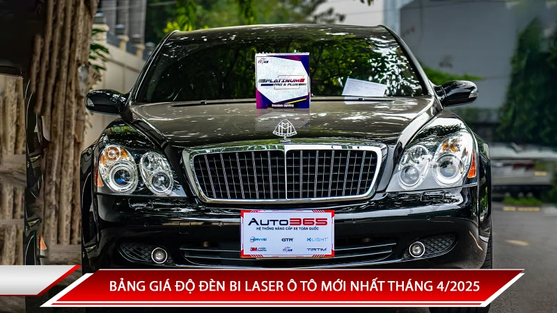 BẢNG GIÁ ĐỘ ĐÈN BI LASER Ô TÔ MỚI NHẤT THÁNG 4/2025