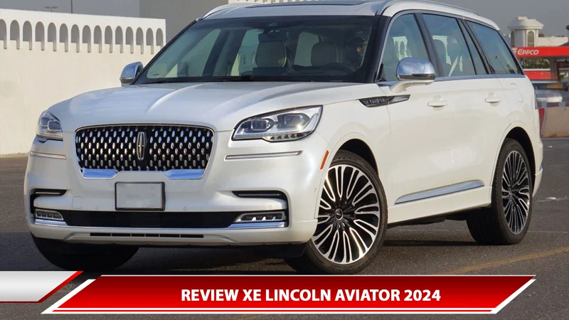 REVIEW XE LINCOLN AVIATOR 2024