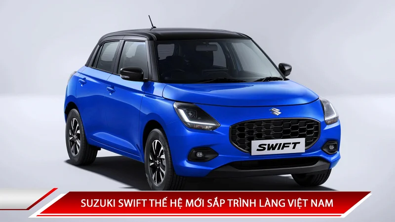 Suzuki Swift thế hệ mới sắp trình làng Việt Nam