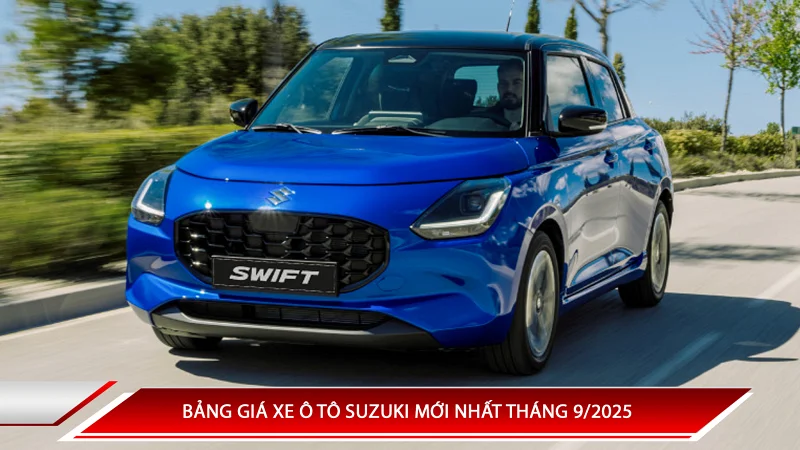 Bảng giá xe ô tô Suzuki mới nhất tháng 9/2025