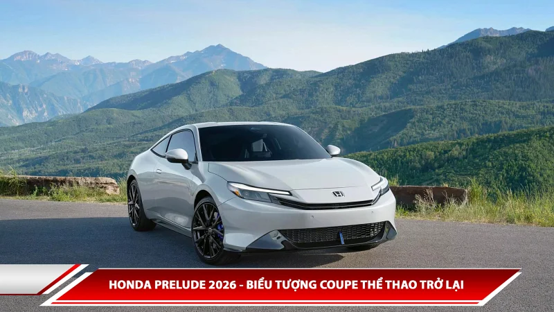 Honda Prelude 2026 - biểu tượng coupe thể thao trở lại
