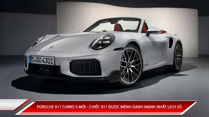 Porsche 911 Turbo S mới - chiếc 911 được mệnh danh mạnh lịch sử