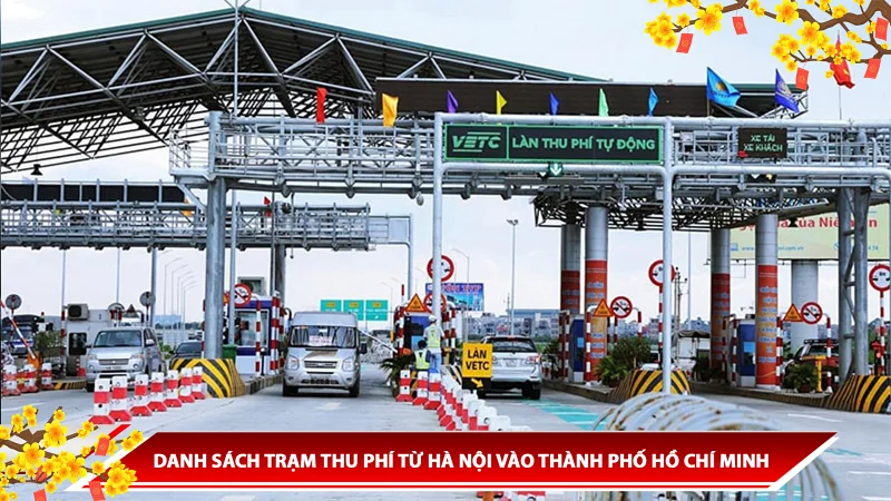 Danh sách trạm thu phí từ Hà Nội vào thành phố Hồ Chí Minh