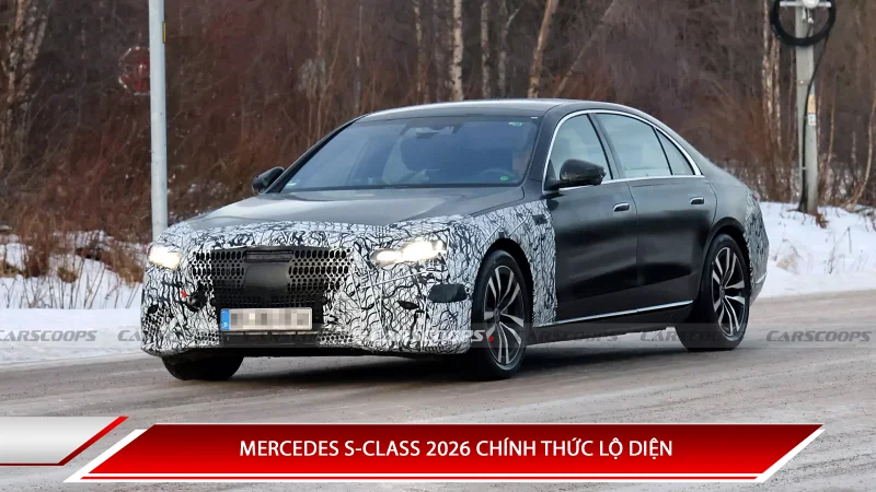 MERCEDES S-CLASS 2026 CHÍNH THỨC LỘ DIỆN