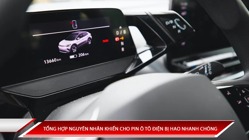 Tổng hợp nguyên nhân khiến cho pin ô tô điện bị hao nhanh chóng
