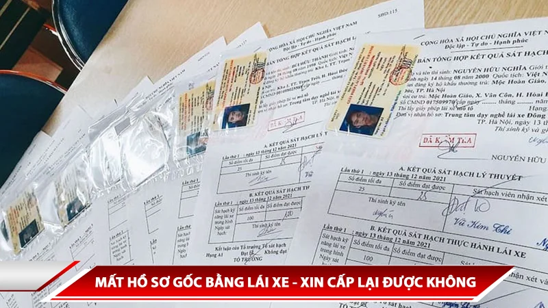 Mất hồ sơ gốc bằng lái xe - xin cấp lại được không
