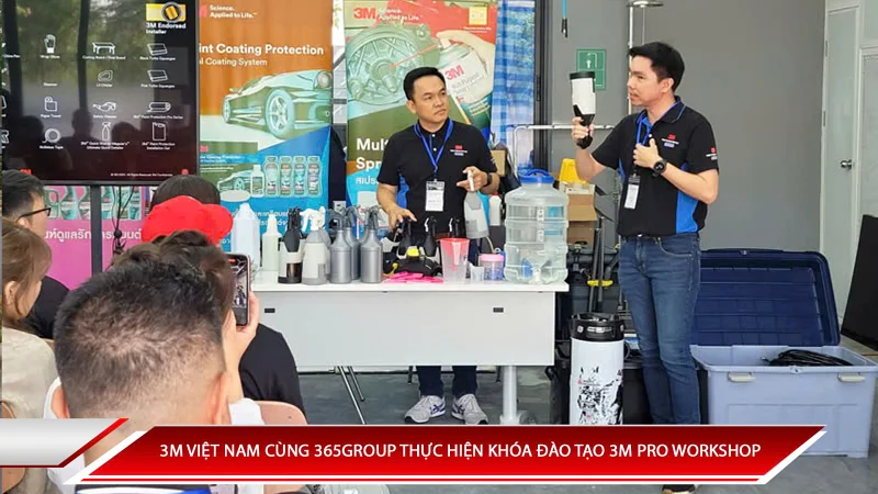 3M Pro Workshop - 3M Việt Nam cùng 365Group thực hiện khóa đào tạo thi công PPF