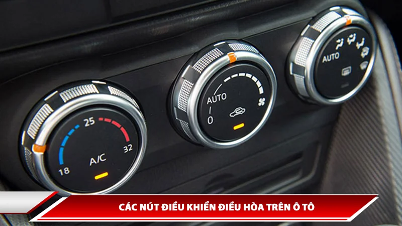 Các nút điều khiển điều hòa trên ô tô