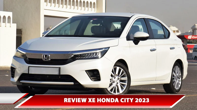 Review xe Honda City 2023