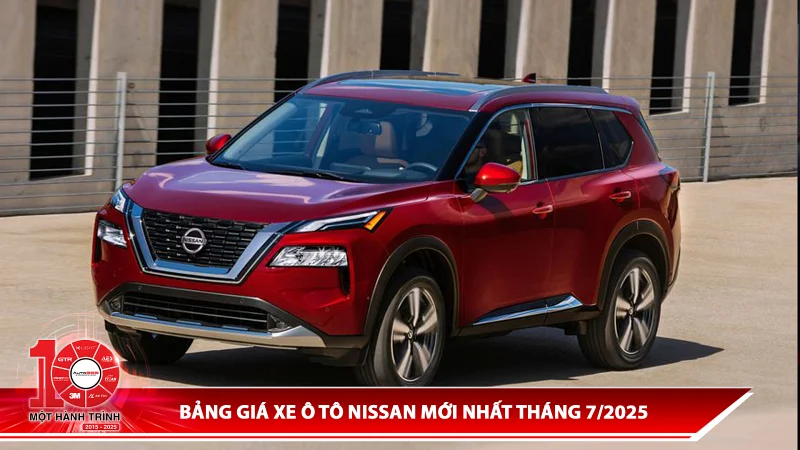 Bảng giá xe ô tô Nissan mới nhất tháng 7/2025