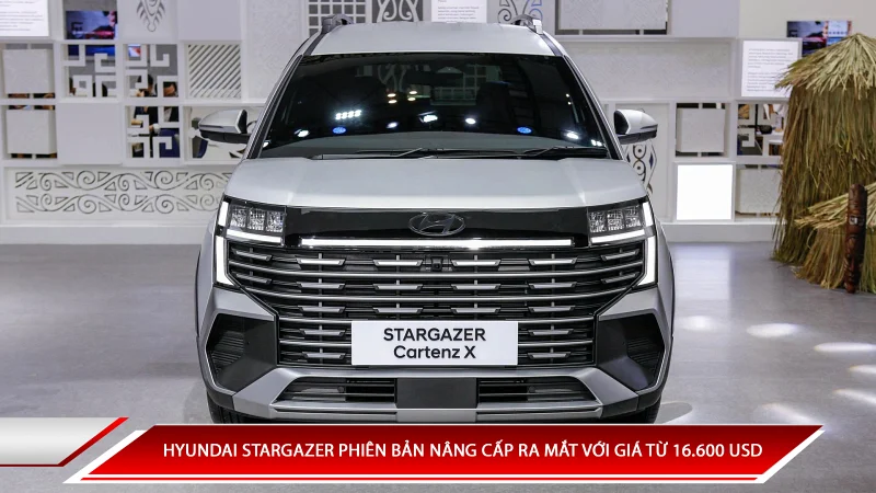 Hyundai Stargezer phiên bản nâng cấp ra mắt giá từ 16.600 USD