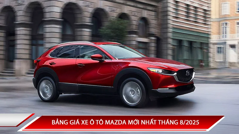 Bảng giá xe ô tô Mazda tháng 8/2025