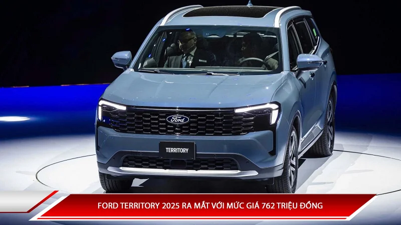 Ford Territory ra mắt với giá 762 triệu đồng