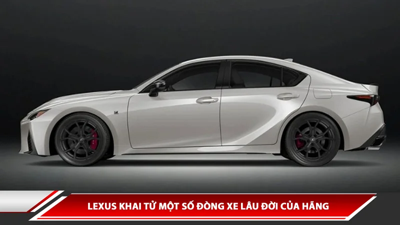 Lexus khai tử một số dòng xe lâu đời của hãng