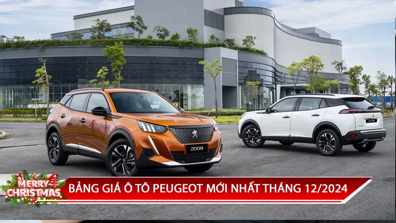 BẢNG GIÁ Ô TÔ PEUGEOT MỚI NHẤT THÁNG 12/2024