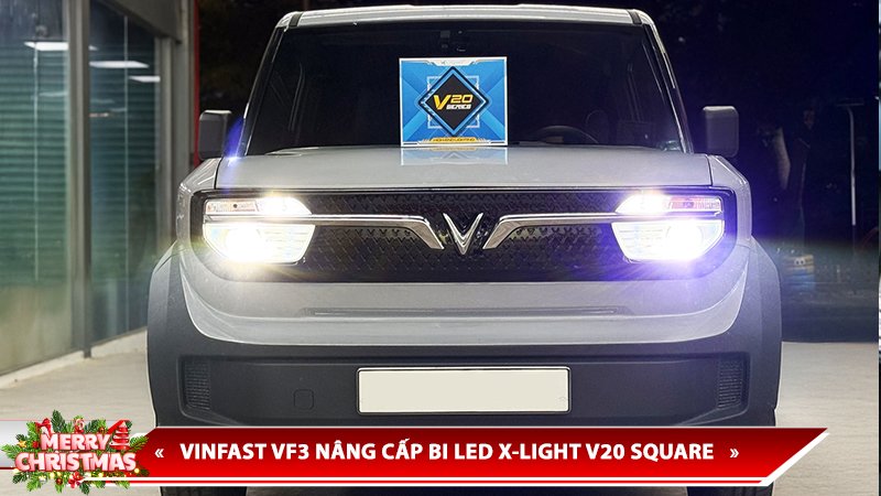 VINFAST VF3 NÂNG CẤP ĐÈN BI LED X-LIGHT V20 SQUARE