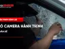 Dán phim kính lái xe có camera hành trình: Xử lý chân đế