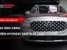 Hyundai Santa Fe 2022 lắp combo X5 Ultra và Titan Platinum Plus