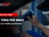 Kính từng phủ nano có cần xử lý trước khi dán phim?