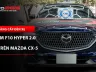 Mazda CX-5 2021 lắp bi gầm X-Light F10 Hyper 2.0