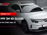 VinFast VF 8 dán PPF 3M 50 Gloss full xe: Cấu hình thi công thực tế 