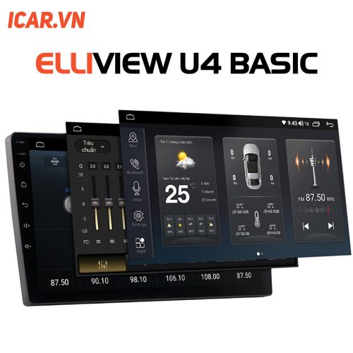 MÀN HÌNH ANDROID Ô TÔ ELLIVIEW U4 BASIC
