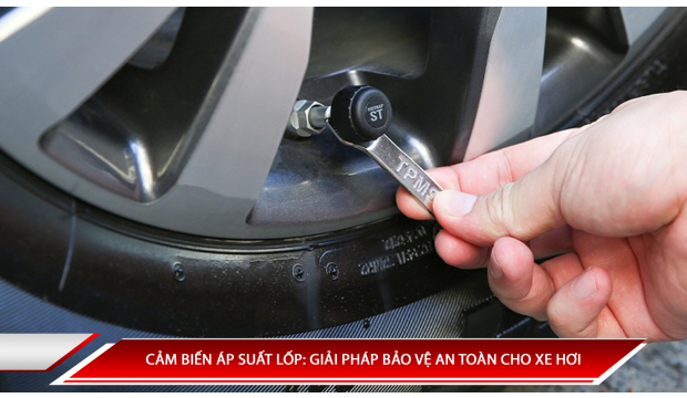 Cảm biến áp suất lốp: giải pháp bảo vệ an toàn cho xe