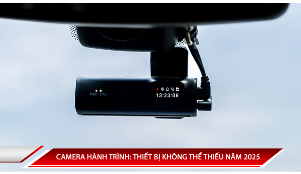 Camera hành trình: Thiết bị không thể thiếu để bảo vệ xe trong năm 2025