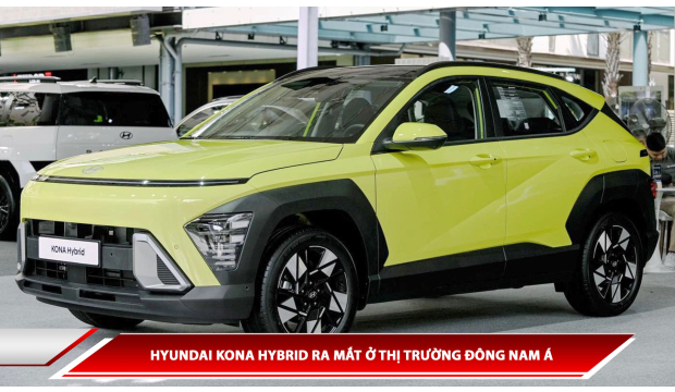 Hyundai Kona Hybrid ra mắt ở thị trường Đông Nam Á