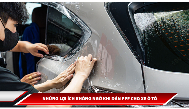 Những lợi ích không ngờ khi dán PPF cho xe ô tô