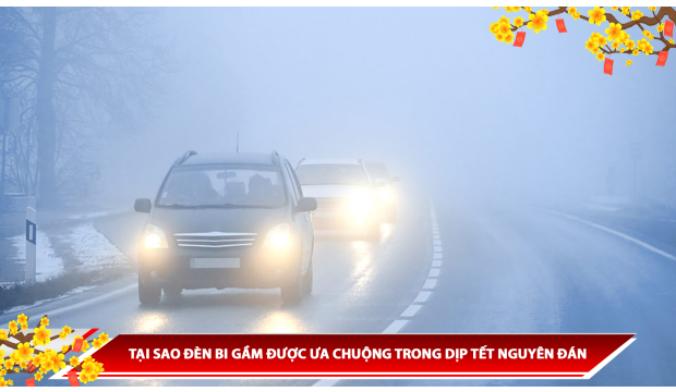 TẠI SAO ĐÈN BI GẦM ĐƯỢC ƯA CHUỘNG TRONG DỊP TẾT NGUYÊN ĐÁN