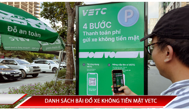 DANH SÁCH BÃI ĐỔ XE SỬ DỤNG DỊCH VỤ THANH TOÁN KHÔNG TIỀN MẶT VETC
