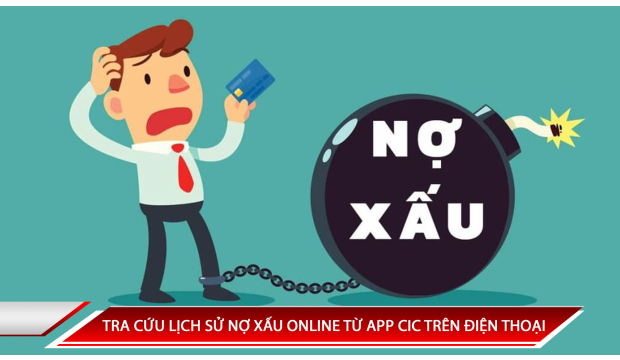 HƯỚNG DẪN TRA CỨU LỊCH SỬ NỢ XẤU ONLINE TỪ APP CIC TRÊN ĐIỆN THOẠI