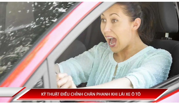 KỸ THUẬT ĐIỀU CHỈNH CHÂN PHANH KHI LÁI XE Ô TÔ