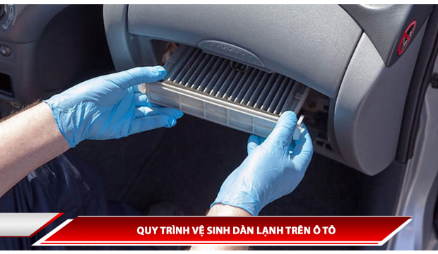 QUY TRÌNH VỆ SINH DÀN LẠNH TRÊN Ô TÔ