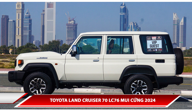 TOYOTA LAND CRUISER 70 LC76 MUI CỨNG 2024