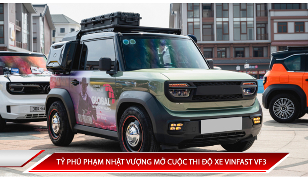 TỶ PHÚ PHẠM NHẬT VƯỢNG MỞ CUỘC THI ĐỘ XE VINFAST VF3