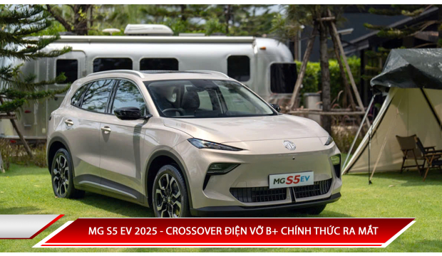 MG S5 EV 2025 - CROSSOVER ĐIỆN VỠ B+ CHÍNH THỨC RA MẮT