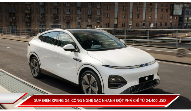 SUV ĐIỆN XPENG G6: CÔNG NGHỆ SẠC NHANH ĐỘT PHÁ CHỈ TỪ 24.400 USD