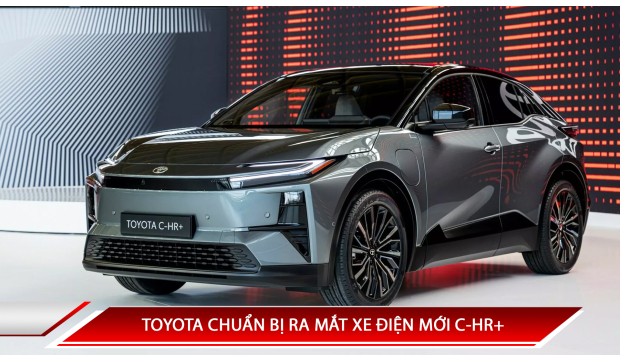 TOYOTA CHUẨN BỊ RA MẮT XE ĐIỆN MỚI C-HR+