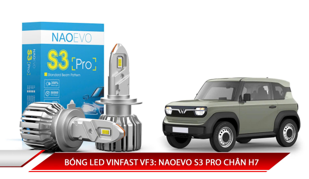 BÓNG LED VINFAST VF3: NAOEVO S3 PRO CHÂN H7