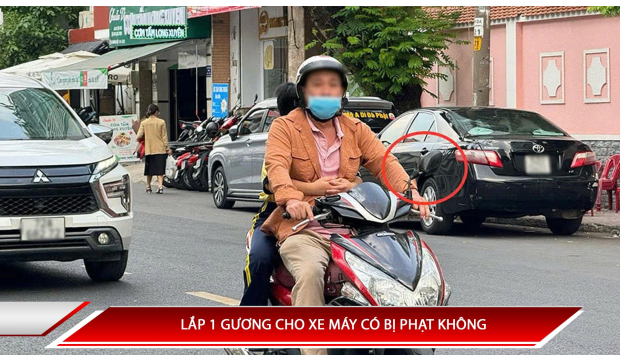 LẮP 1 GƯƠNG CHO XE MÁY CÓ BỊ PHẠT KHÔNG