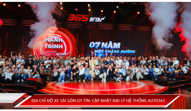 Địa chỉ độ xe Sài Gòn uy tín: Cập nhật đại lý hệ thống Auto365 mới nhất