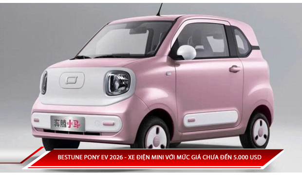 Bestune Pony EV 2025 - xe điện mini với mức giá chưa đến 5.000 USD
