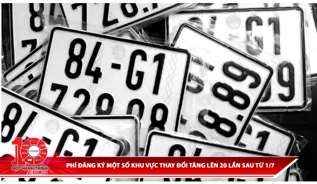 Phí đăng ký một số khu vực thay đổi tăng lên 20 lần sau 1/7