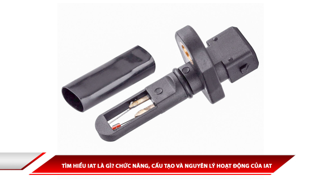 Tìm hiểu IAT là gì ? Chức năng, cấu tạo và nguyên lý hoạt động của IAT