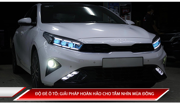ĐỘ ĐÈN Ô TÔ: GIẢI PHÁP HOÀN HẢO CHO TẦM NHÌN MÙA ĐÔNG