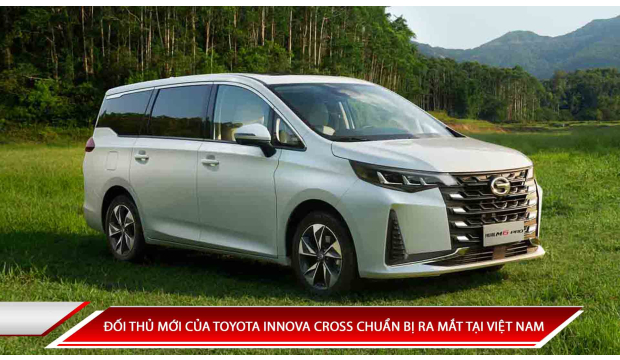 ĐỐI THỦ MỚI CỦA TOYOTA INNOVA CROSS CHUẨN BỊ RA MẮT TẠI VIỆT NAM